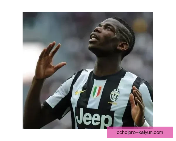 博格巴尤文时期表现稳健，中场创造力持续提升升